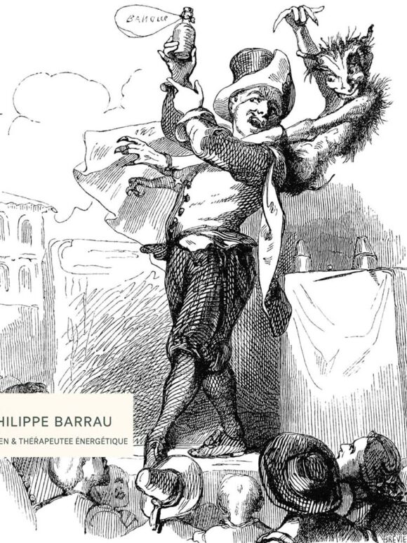 Illustration satirique représentant un faux guérisseur de foire, utilisée par Philippe Barrau, psychopraticien et thérapeute énergétique à Saint-Rémy-de-Provence, pour illustrer la réflexion éthique sur le magnétisme énergétique et le charlatanisme.